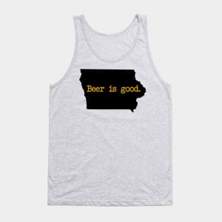 Iowa Beer Is Good IA Tank Top